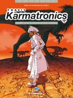Travis Karmatronics, 1, Travis/Karmatronics T01, Neolibertalia