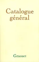 Grasset-Catalogue historique général (1907-1982)