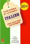Guide pratique de conversation Italien, pour tous ceux qui voyagent Pierre Ravier, Werner Reuther