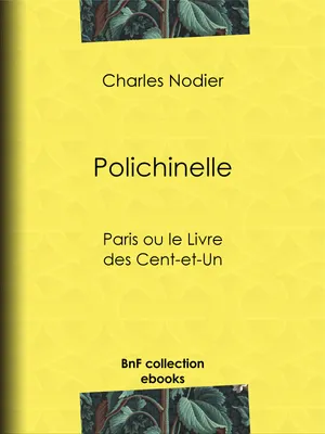 Polichinelle, Paris ou le Livre des Cent-et-Un