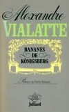 Les bananes de Königsberg Alexandre Vialatte