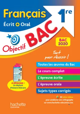 Objectif bac, français écrit et oral 1re / bac 2020