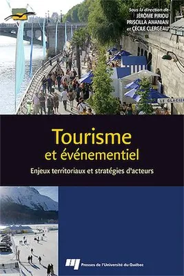 Tourisme et événementiel, Enjeux territoriaux et stratégies d'acteurs
