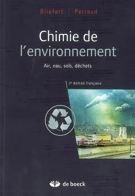 Chimie de l'environnement, Air, eau, sols, déchets