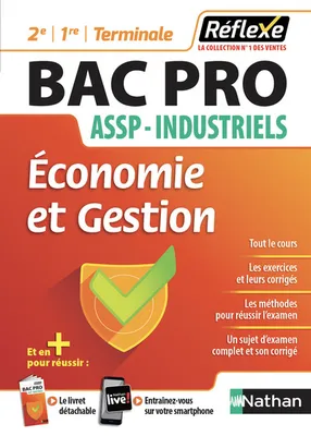 Economie et Gestion - Bac pro ASSP (2e/1re/Terminale) Industriels (Guide Réflexe Numéro 32) 2018