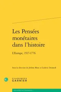 Les pensées monétaires dans l'histoire, L'europe, 1517-1776