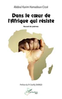 Dans le cœur de l’Afrique qui résiste