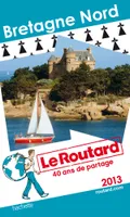 Le Routard Bretagne Nord 2013