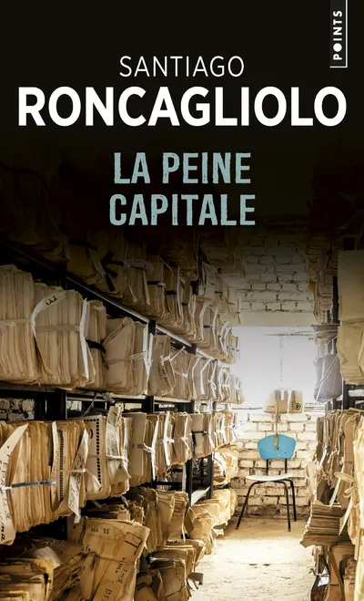 Livres Polar Thriller La Peine capitale Santiago Roncagliolo