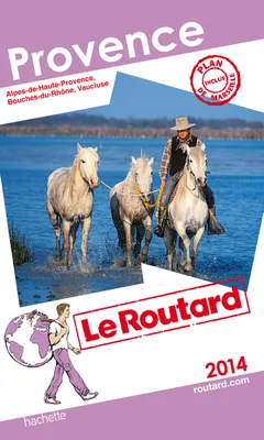 Guide du Routard Provence 2014