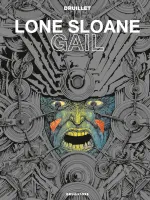 Gail NE, Lone Sloane - Gail NE, Volume 3, Gail