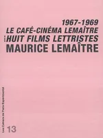 Cahier 13-Le Cafe-Cinéma Lemaitre, 1967-1969