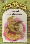 Rue du dragon : L'oeuf de dragon