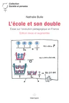L'école et son double, Essai sur l'évolution pédagogique en France
