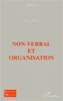 NON-VERBAL ET ORGANISATION
