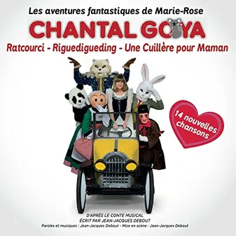 CD / Les Aventures Fantastiques De Marie-rose / Chantal Goya