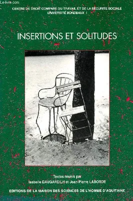 Insertions et solitudes, actes du colloque des 5 et 6 mai 1992, [Bordeaux]