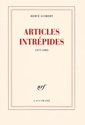 Articles intrépides, (1977-1985)