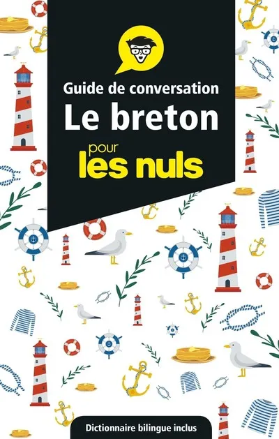 Livres Loisirs Voyage Guide de voyage Guide de conversation - Le breton pour les Nuls, 3e éd Martial Menard, Herve Bihan, Gwendal Denez