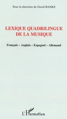 Lexique quadrilingue de la musique, Français-Anglais-Espagnol-Allemand