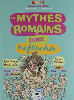LES MYTHES ROMAINS POUR REFLECHIR