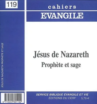 CE-119. Jésus de Nazareth, prophète et sage, Jésus de Nazareth, prophète et sage