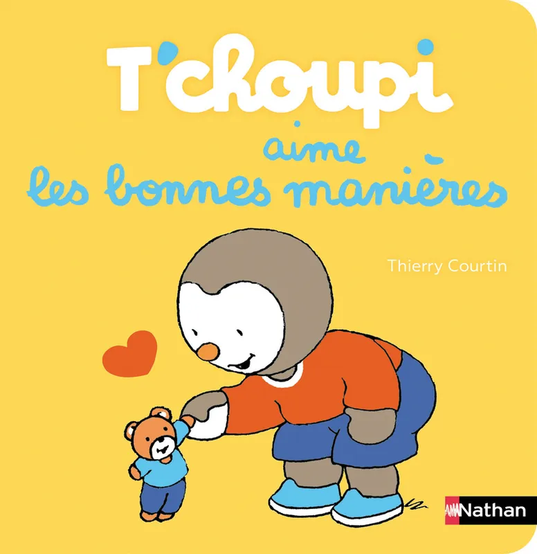 Jeux et Jouets Livres Livres pour les 0-3 ans Livres tout carton T'choupi aime les bonnes manières Thierry Courtin