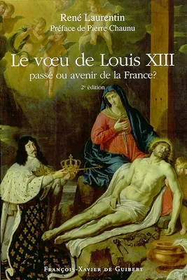 Le Voeu de Louis XIII, Passé ou avenir de la France
