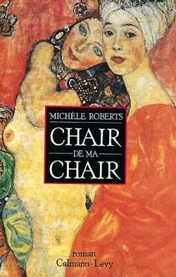 Chair de ma chair [Paperback] Roberts, Michèle
