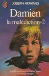 La Malédiction, 2, Damien la malediction -2