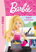 5, Barbie - Métiers 05 - Super cuisinière