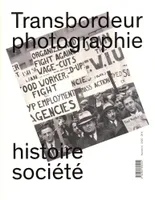 Transbordeur n°4 - Photographie histoire société, Photographie ouvrière