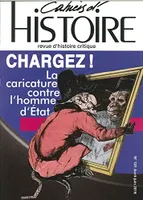 Cahiers D'Histoire N°131 Chargez ! Avril/Juin 2016