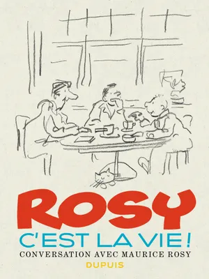 Rosy c'est la vie - Tome 1 - Rosy c'est la vie !