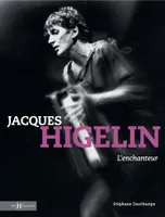 Jacques Higelin, L'Enchanteur