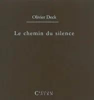 CHEMIN DU SILENCE (LE)