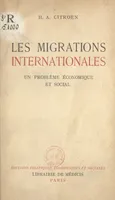Les migrations internationales, Un problème économique et social