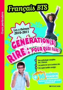 Français les 2 thèmes 2010-2011, Génération (s) - Rire : Pour quoi faire ?