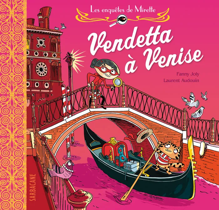 Livres Jeunesse de 3 à 6 ans Albums Les enquêtes de Mirette - Vendetta à Venise Fanny Joly-Berbesson