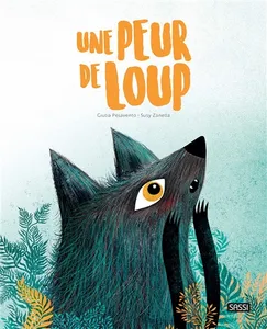 Editions Sassi - Une peur de loup, 5 ans