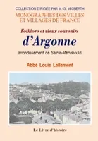 Folklore et vieux souvenirs d'Argonne, arrondissement de Sainte-Ménehould