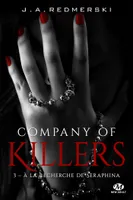 3, Company of Killers, T3 : À la recherche de Seraphina