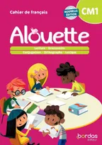 Alouette - Français CM1 - 2023 - Cahier - élève