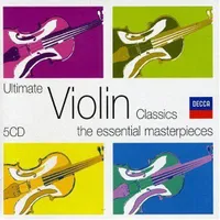 The essential masterpieces : Violin classics