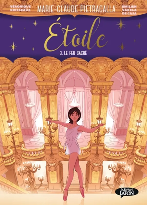 Etoile - Tome 3 - Le feu sacré (BD) Marie-Claude Pietragalla