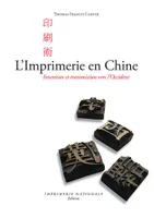 L'Imprimerie en Chine, Invention et transmission vers l'Occident