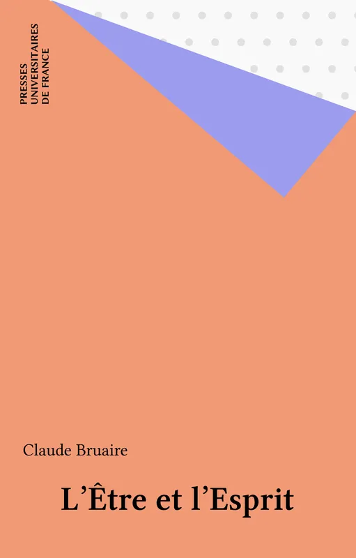 Livres Scolaire-Parascolaire Pédagogie et science de l'éduction L'être et l'esprit Claude Bruaire