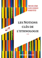 Les notions clés de l'ethnologie - 4e éd., Analyses et textes