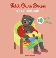 Petit Ours Brun et sa maman - livre sonore