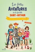 Les folles aventures de la famille Saint-Arthur, 5 - J'ai un caillou dans ma chaussure...